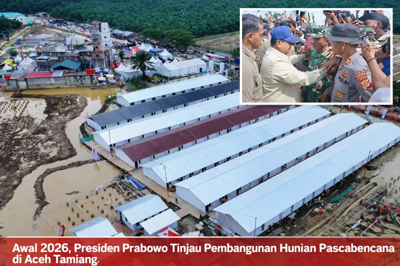 Awal 2026, Presiden Tinjau Pembangunan Hunian Pascabencana di Aceh Tamiang