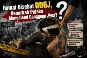 Ramai Disebut ODGJ, Benarkah Pelaku Mengalami Gangguan Jiwa?