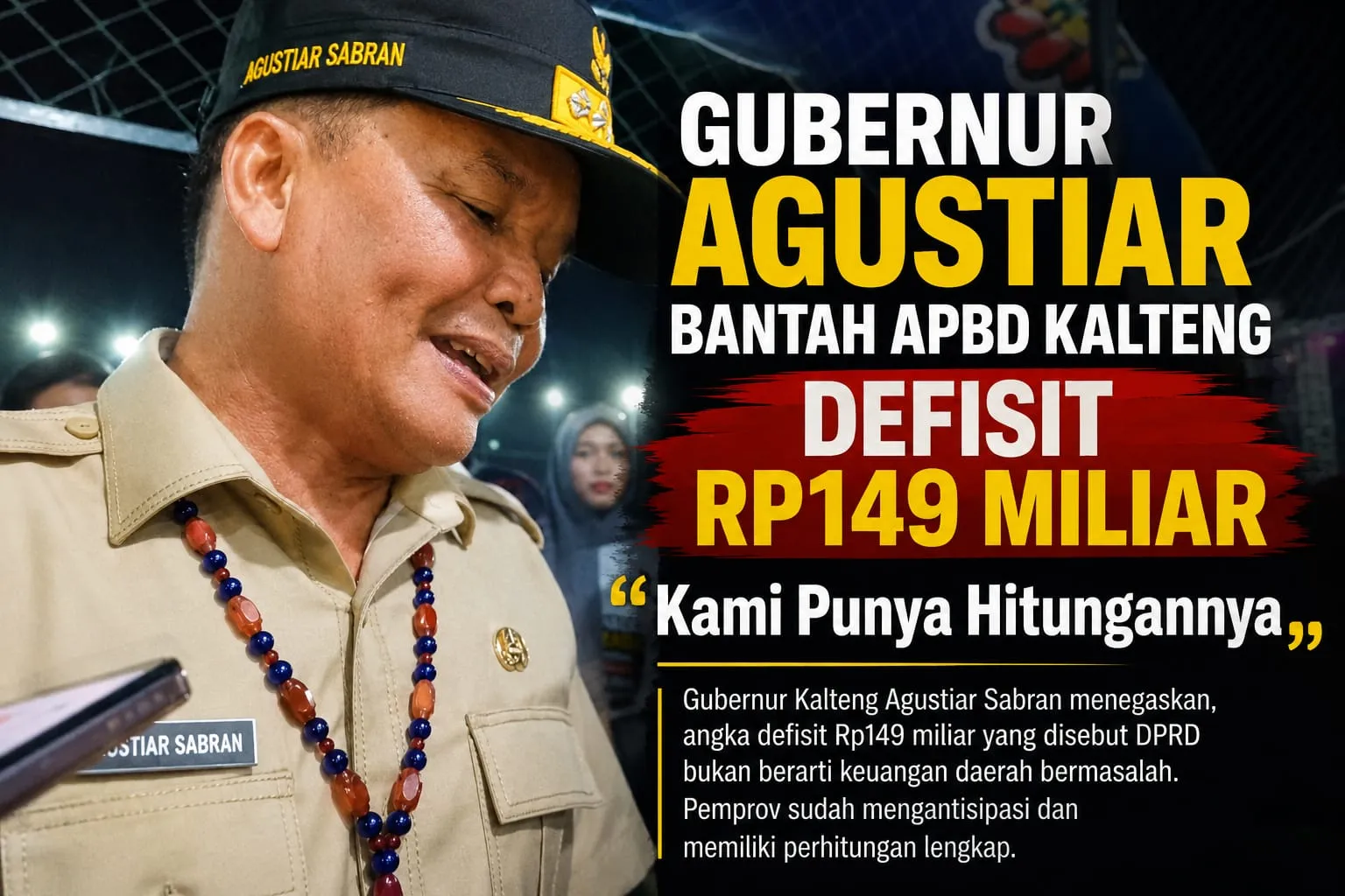 Gubernur Agustiar Bantah APBD Kalteng Defisit Rp149 Miliar: "Kami Punya Hitungannya"