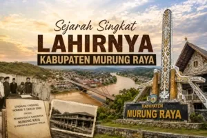 Sejarah Singkat Lahirnya Kabupaten Murung Raya