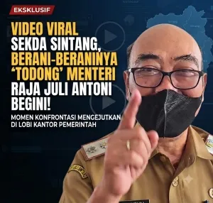 Video Viral Sekda Sintang, Berani-beraninya "Todong" Menteri Raja Juli Antoni Begini!